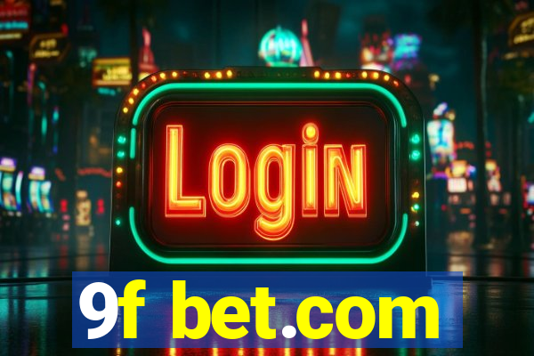 9f bet.com